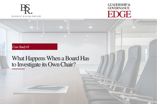 Case Study 01: What Happens When a Board Has to Investigate Its Own Chair?