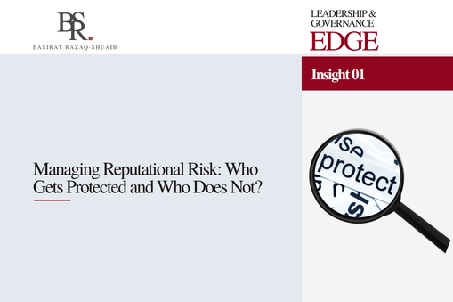 Insight 01: Managing Reputational Risk – Who Gets Protected and Who Does Not?