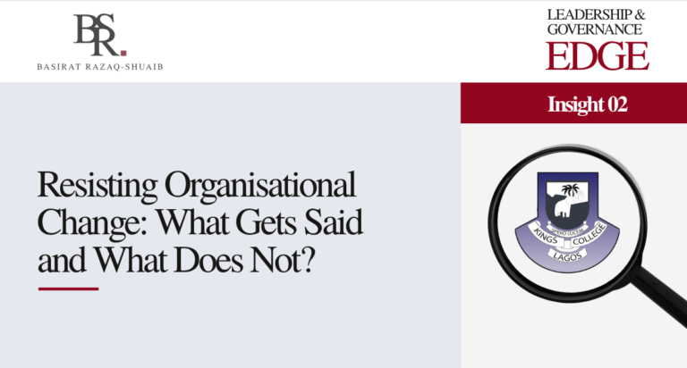 Insight 02: Resisting Organisational Change – What Gets Said and What Does Not?